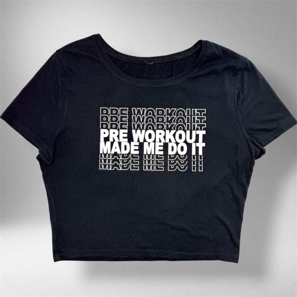 Black "Pre-Workout Made Me Do It" Crop Tee – Size S